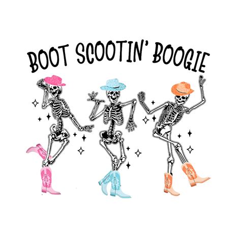 Boot Scootin Boogie Png Digital Download Design Png Etsy