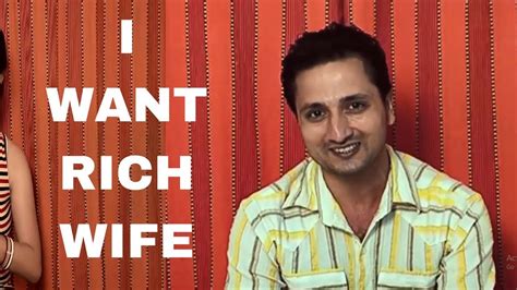But unfortunately, that is no longer the case. Funny Indian Tinder/Matrimony #4 - I Want Rich Wife - YouTube