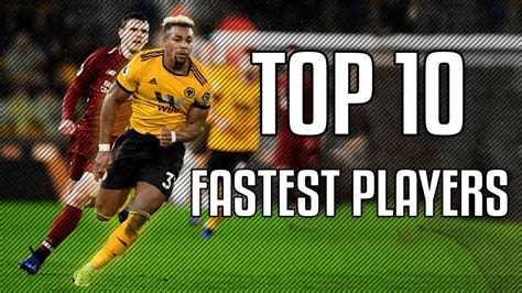 Un Fid Le Folie Apr S A Top Ten Fastest Footballers Plateau G Missements Mythologie