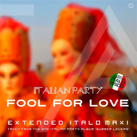 Italian Party Fool For Love Beach Club Records