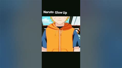 Naruto Glow Up Youtube