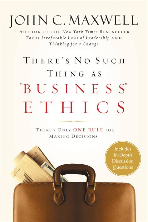 Theres No Such Thing As Business Ethics Hachette Book Group
