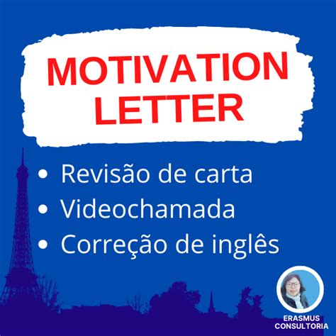RevisÃo De Motivation Letter Carta De MotivaÇÃo Erasmus Consultoria