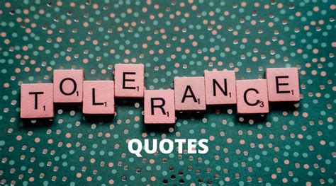 65 Best Tolerance Quotes On Success In Life Overallmotivation