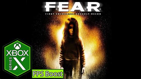 Fear Xbox Series X Gameplay Fps Boost Youtube
