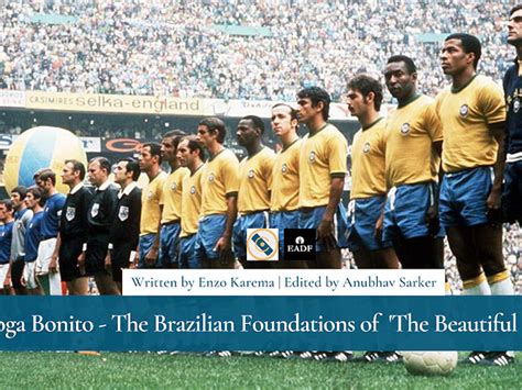 Joga Bonito The Brazilian Foundations Of ‘the Beautiful Game