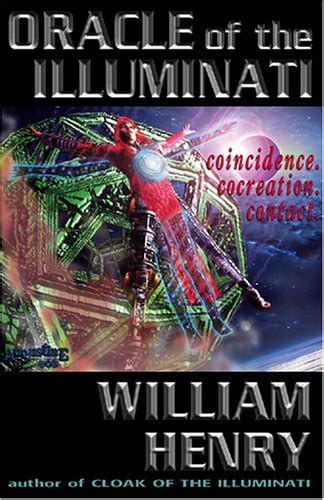 Oracle Of The Illuminati Coincidence Creation Control Henry