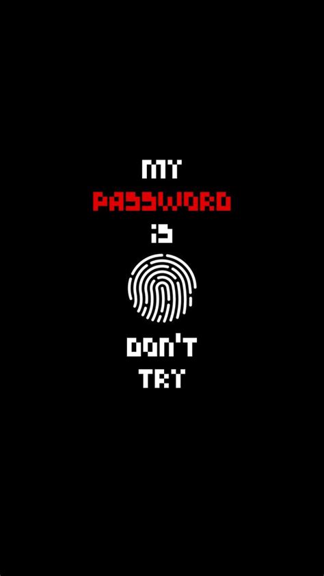 Iphone Wallpaper My Password Is Fingerprint Dont Try Lock Screen