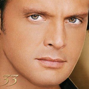 It became an immediate hit and catapulted him onto the latin music charts, making him a household name in spanish speaking countries all over. 33 (Luis Miguel album) - Wikipedia