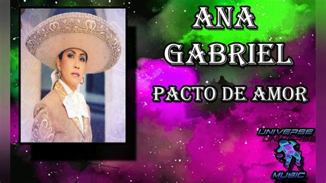 Pacto De Amor Ana Gabriel Youtube