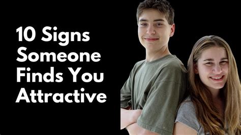 10 Subtle Signs Someone Is Attracted To You Youtube