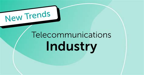 Top 5 New Trends Dominating The Telecommunications Industry Whisbi