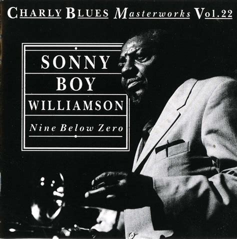 Charly Blues Masterworks Sonny Boy Williamson Nine Below Zero 1992