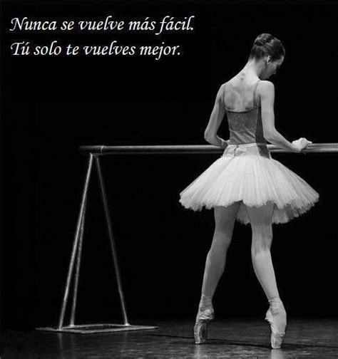 Cierto Frases De Ballet Frases De Bailarinas Frases De Danza