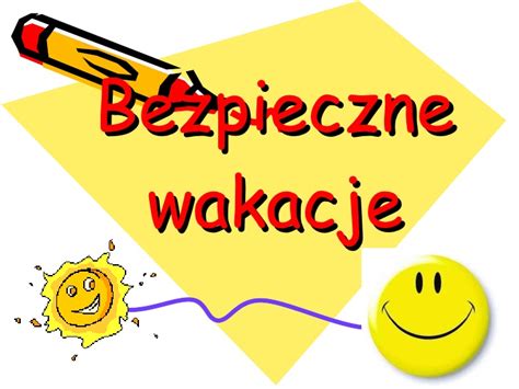 Już za parę dni, za dni parę weźmiesz plecak swój i gitarę,pożegnania kilka słów, pitagoras, bądźcie zdrów,do widzenia wam canto cantare. Bezpieczne wakacje sylwia puzio