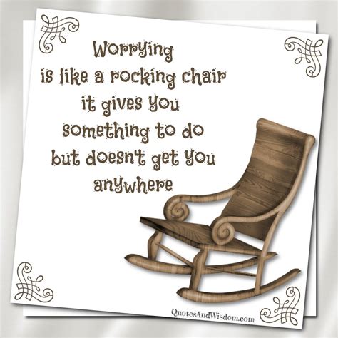 Quote Worrying Is Like A Rocking Chair