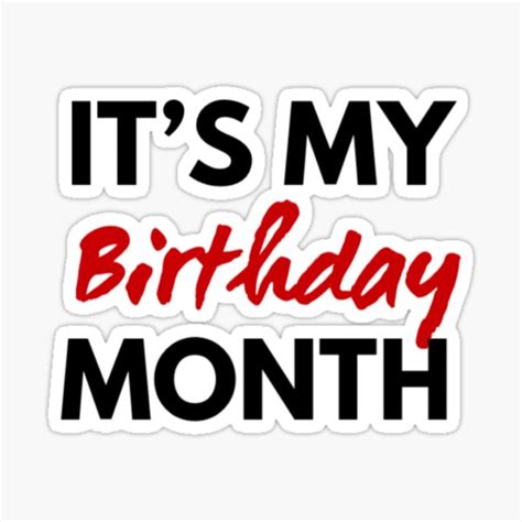 It S My Birthday Month Sticker For Sale By Fresh2rip Redbubble