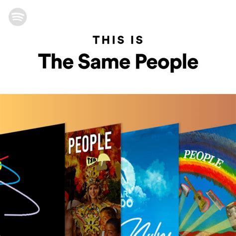 This Is The Same People Playlist By Spotify Spotify