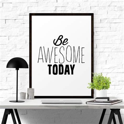 Be Awesome Today Motivational Poster Printable Art Dorm Etsy