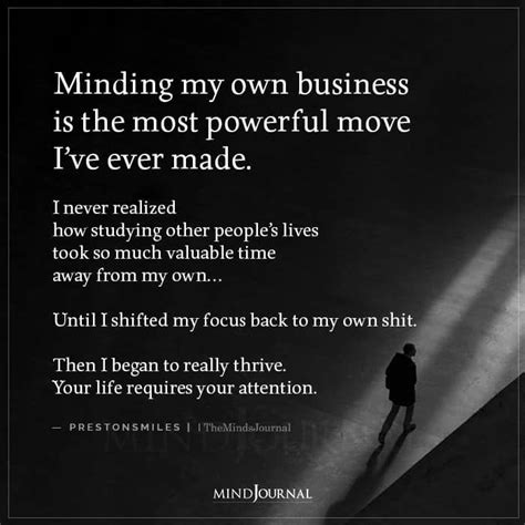 Minding My Own Business Is The Most Powerful Mind Your Own Business Quotes Minding My Own