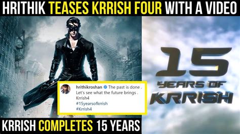 Hrithik Roshan Announces Krrish As Film Completes Years Tiger