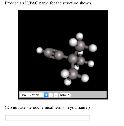 Solved Provide An IUPAC Name For The Structure Shown Chegg