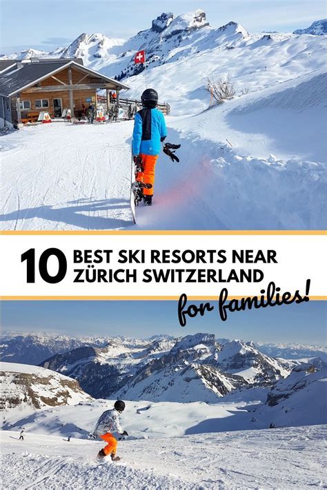 Top Family Ski Resorts near Zürich Switzerland Best ski resorts Switzerland travel guide
