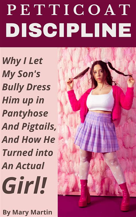 Petticoat Discipline Why I Let My Sons Bully Dress Him Up In