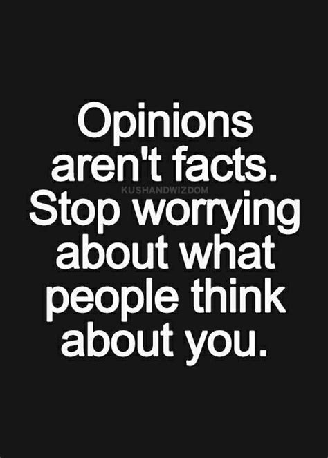 Other People S Opinions Quotes Quotesgram