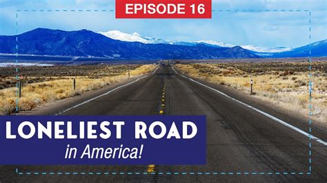 The Loneliest Road In America Us Route 50 In Nevada Youtube