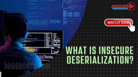Insecure Deserialization Insecure Deserialization Explained With