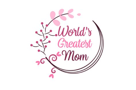 World S Greatest Mom Decal Graphics Svg Graphic By Magnolia Blooms