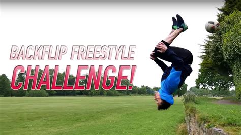 A Backflip Freestyle Challenge Youtube