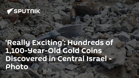 ‘really Exciting Hundreds Of 1100 Year Old Gold Coins Discovered In