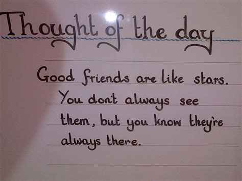 Thought Of The Day Good Friends Are Like Stars You Dont Always See