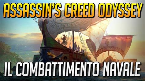 Assassin S Creed Odyssey Il Combattimento Navale E I Suoi Segreti