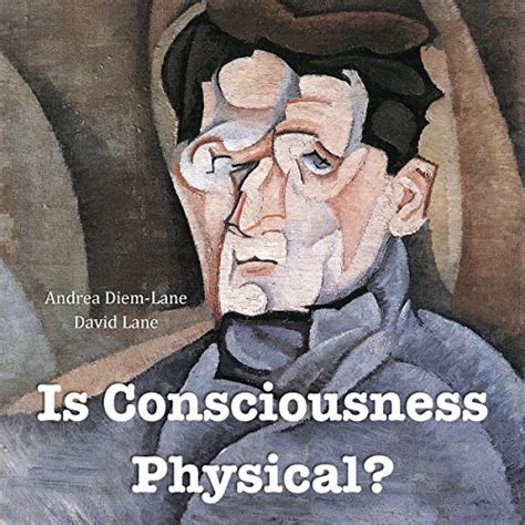 Is Consciousness Physical Audible Audio Edition Andrea