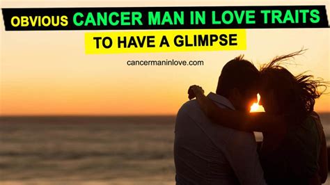 How Does A Cancer Man Act When In Love 9 Must Read Signs