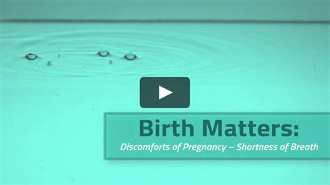 Healow Mom Birth Matters Discomforts Of Pregnancy Shortness Of
