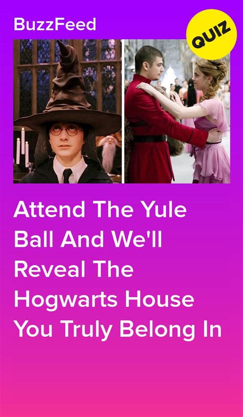 Attend The Yule Ball And Well Reveal The Hogwarts House You Truly