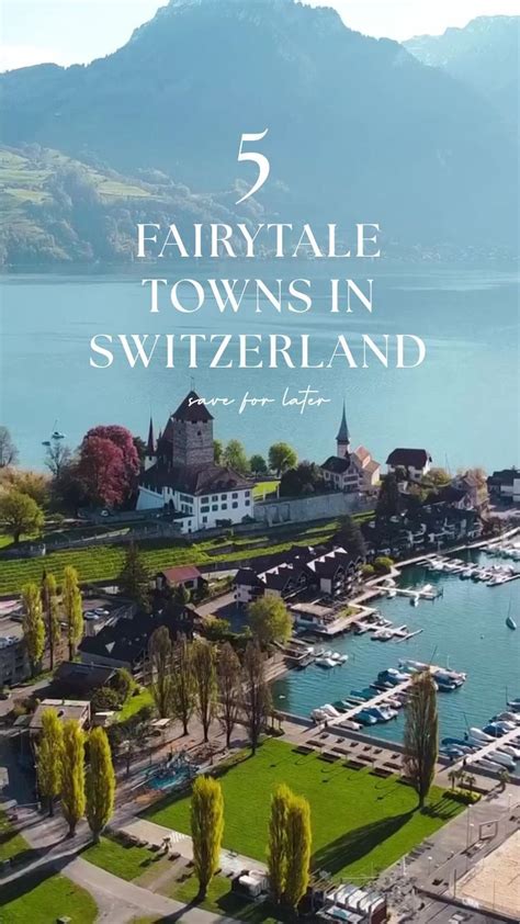 21 Fairytale Towns In Switzerland To Visit Artofit