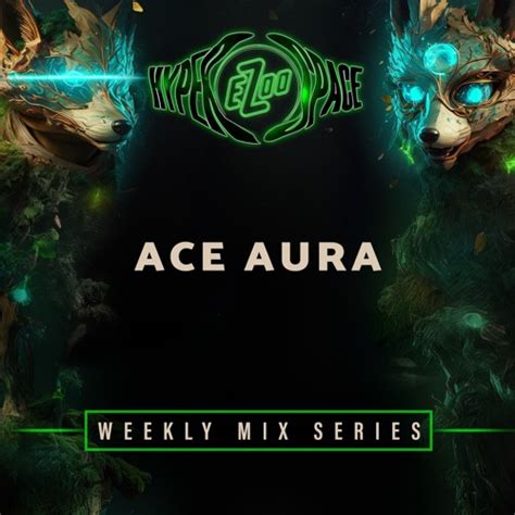 Stream Ace Aura Ezoo 2023 Mix Series Episode 8 By Electric Zoo