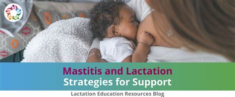 Lactation Education Resources Lactation Education Resources Blog Mastitis And Lactation