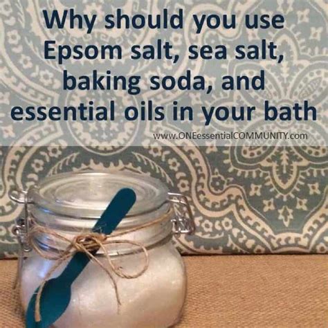Why You Should Add Epsom Salt Baking Soda Sea Salt And Essential