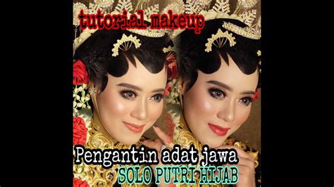32 make up pengantin hijab adat jawa. Tutorial makeup pengantin | pengantin adat jawa solo putri ...