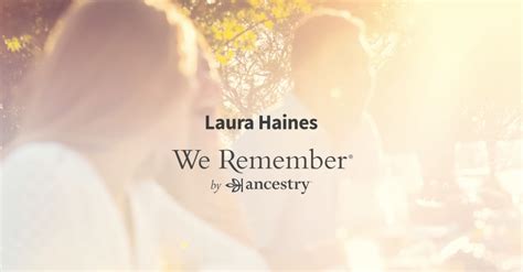 Laura Haines 1962 2014 Obituary