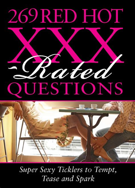 269 Red Hot Xxx Rated Questions By Sourcebooks Book Read Online