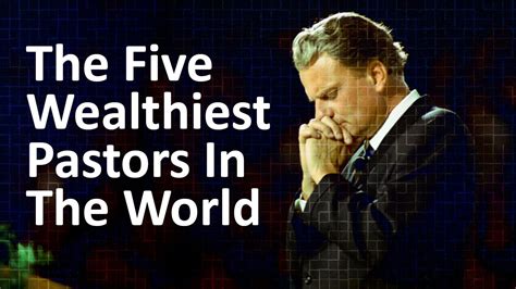The Five Wealthiest Pastors In The World Youtube