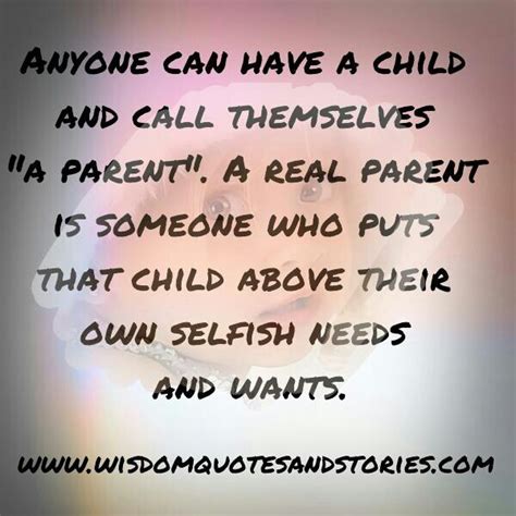 Selfish Mom Quotes Quotesgram