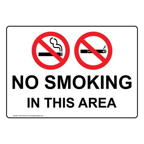 Osha no smoking signs and labels maintain compliance with federal osha safety regulations when using these informative signs. No Smoking In This Area Sign NHE-25185 Smoking Area